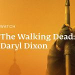 Come guardare The Walking Dead: Daryl Dixon nel 2025